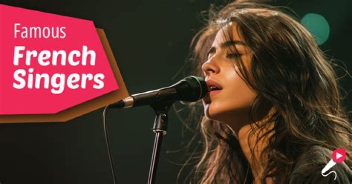 Famous French Singers
