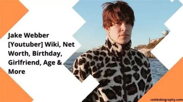 Jake Webber [Youtuber] Wiki, Net Worth, Birthday, Girlfriend, Age & More