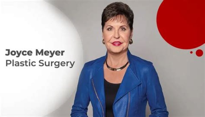 Joyce Meyer Plastic Surgery: Empowering Women to Make Personal Choices!